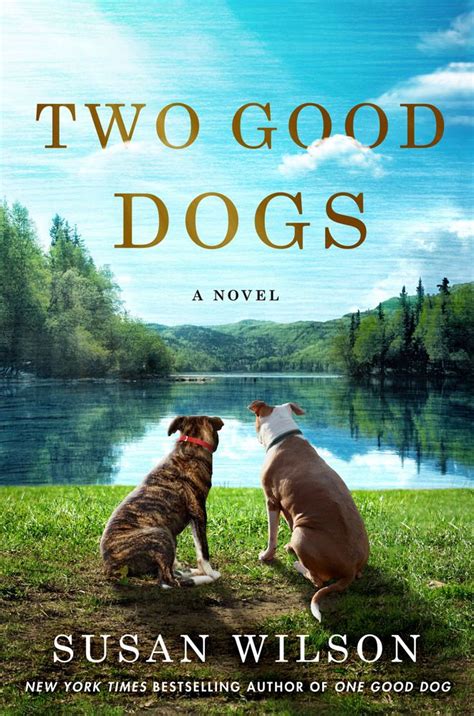 Two Good Dogs | New fiction books, Books, Dog books