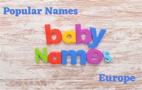 Popular names in Europe - MyNabes