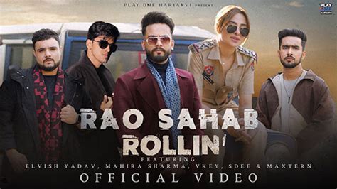 Rao Sahab Rollin' Song Cast, Lyrics, And Review | Elvish Yadav » Telly ...