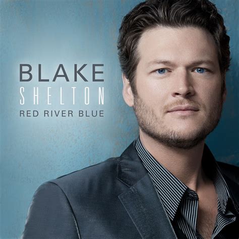 ‎Red River Blue (Bonus Tracks Edition) - Album by Blake Shelton - Apple Music