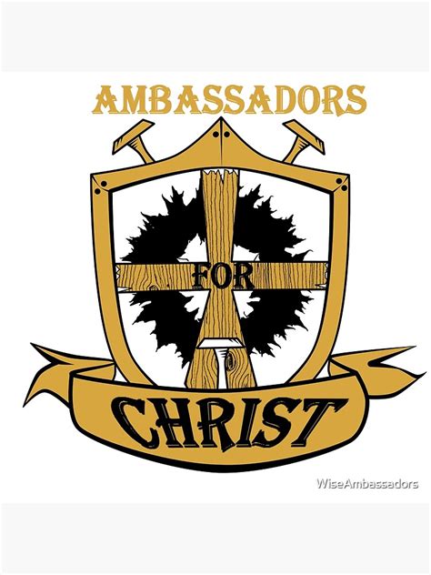 "Ambassadors For Christ Logo" Art Print for Sale by WiseAmbassadors | Redbubble