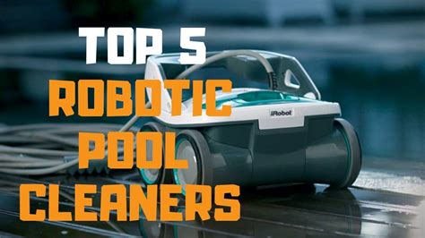 Best Robotic Pool Cleaner in 2019 - Top 5 Robotic Pool Cleaners Review - YouTube