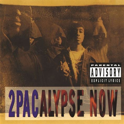 2Pac - 2Pacalypse Now Lyrics and Tracklist | Genius