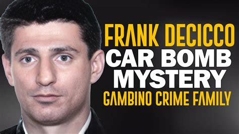 Frank DeCicco Car Bomb Mystery - Gambino Crime Family # ...