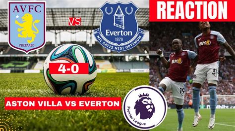 Aston Villa vs Everton 4-0 Live Stream Premier league Football EPL ...