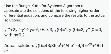 Solved Use the Runge-Kutta for Systems Algorithm to | Chegg.com