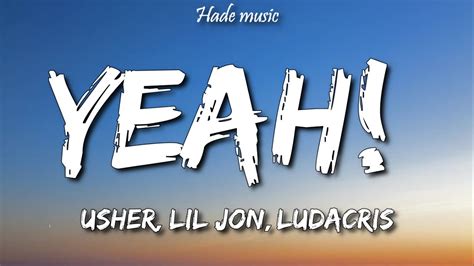 Usher - Yeah! (Lyrics) ft. Lil Jon, Ludacris - YouTube