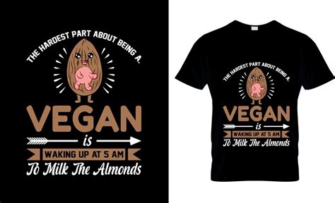 Vegan t-shirt design, Vegan t-shirt slogan and apparel design, Vegan typography, Vegan vector ...