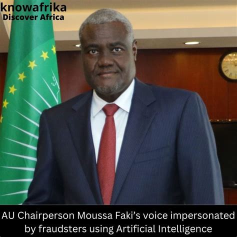 African Union Chairperson’s voice faked by fraudsters using artificial ...