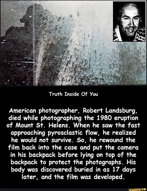 Truth Inside Of You American photographer, Robert Landsburg, died while ...