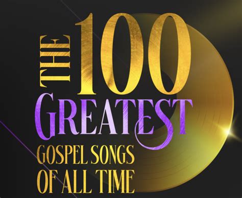 100 Greatest Gospel Songs of All Time | ROOTMagazineonline.com