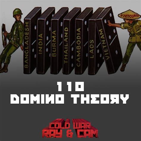 #110 – Domino Theory | Cam & Ray's Cold War Podcast