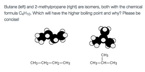 Solved Butane (left) and 2-methylpropane (right) are | Chegg.com