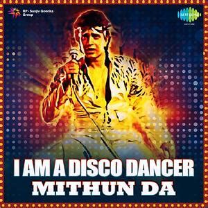 I Am A Disco Dancer-Mithun Da Songs Download, MP3 Song Download Free ...