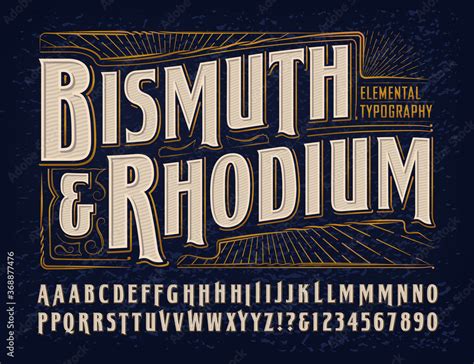 Vector Font Alphabet; Bismuth & Rhodium Elemental Typography Design. This Lettering is a Vintage ...