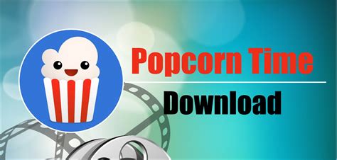 Download free popcorn time - gorillaoperf