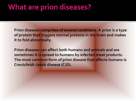 PPT - Prion Disease: Causes, Symptoms, Daignosis, Prevention and Treatment PowerPoint ...