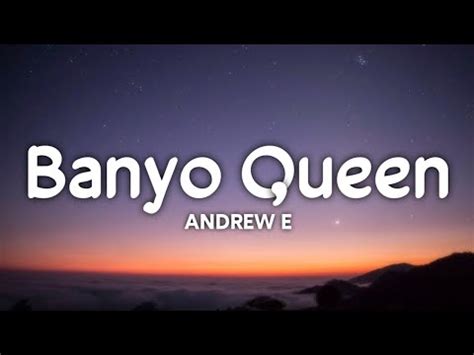 Andrew E - Banyo Queen (Lyrics)☁️ | [TikTok Song] - YouTube Music