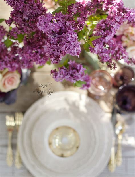 Entertaining~ Lilacs, roses & purple cabbage table setting - FRENCH COUNTRY COTTAGE