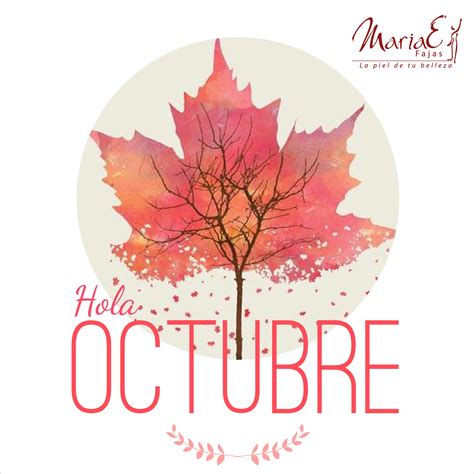 ¡Bienvenido Octubre! ‪#‎FajasMariaE‬ ‪#‎Lapieldetubelleza‬ | Hola octubre, Bienvenido octubre ...