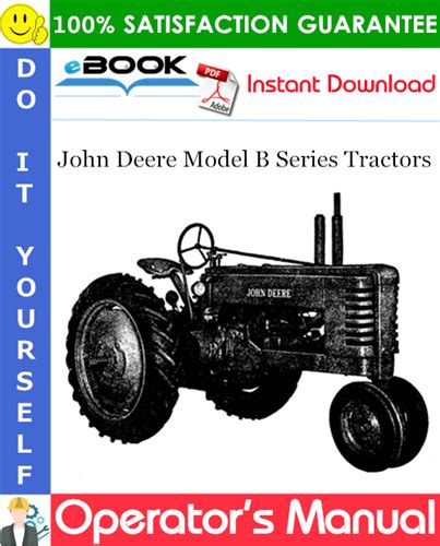 John Deere Model B Series Tractors Operator’s Manual (Serial No.B60000 to B201000) – PDF Download