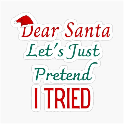 Christmas Stickers, Christmas Gifts, Just Pretend, Dear Santa, I Tried ...