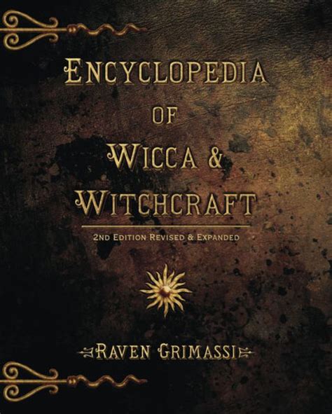 Encyclopedia of Wicca & Witchcraft by Raven Grimassi, Paperback | Barnes & Noble®