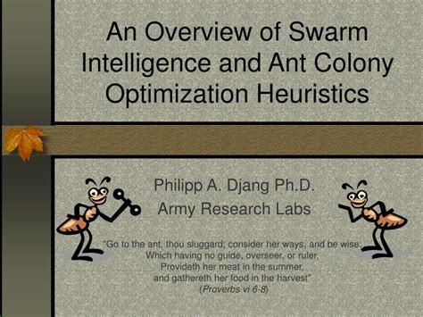 PPT - An Overview of Swarm Intelligence and Ant Colony Optimization Heuristics PowerPoint ...