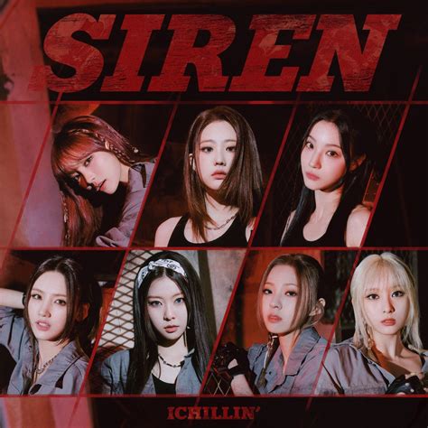 ‎SIREN - Single by ICHILLIN' on Apple Music