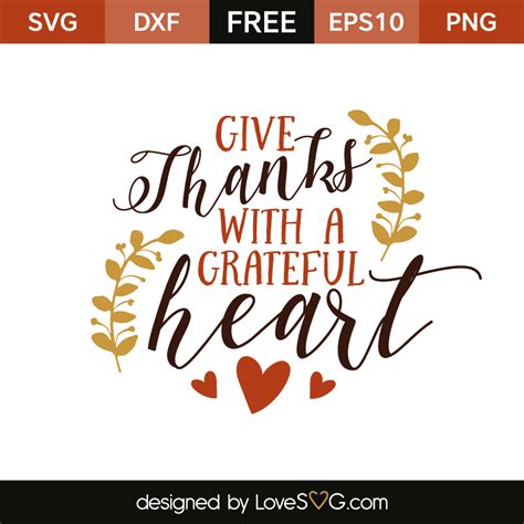 Free SVG cut files - Give Thanks with a Grateful Heart | Lovesvg.com