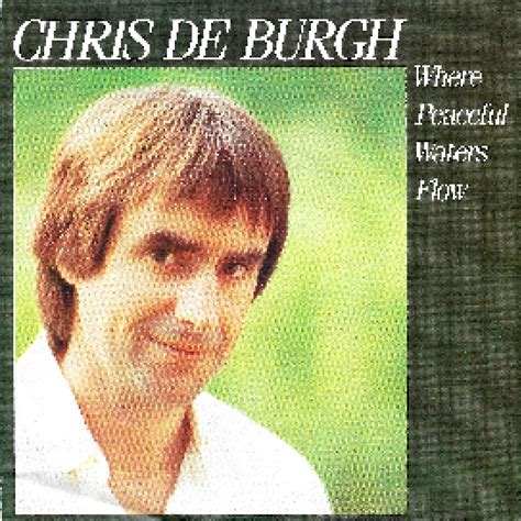 Where Peaceful Waters Flow | 7" (1983) von Chris de Burgh