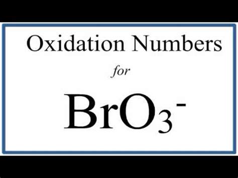 How to find the Oxidation Number for Br in the BrO3- ion. (Bromate ion) - YouTube