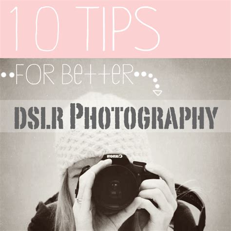 10 DSLR Photography Tips for Better Photos | Dslr photography, Digital ...