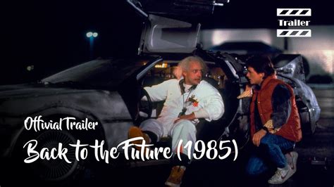 Back To The Future (1985) - Trailer - YouTube