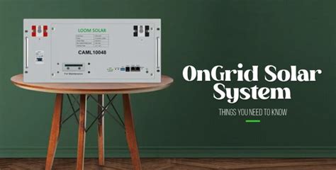 On Grid Solar System: Things You Need To Know