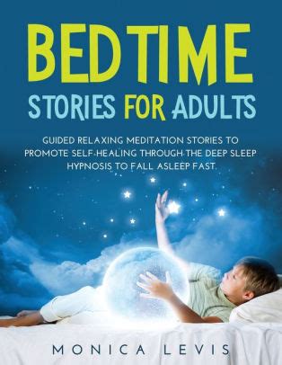 BEDTIME STORIES FOR ADULTS: GUIDED RELAXING MEDITATION STORIES TO PROMOTE SELF-HEALING THROUGH ...