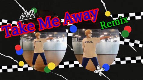 Take Me Away Remix | 추억의 팝송 | 다이어트댄스 - YouTube