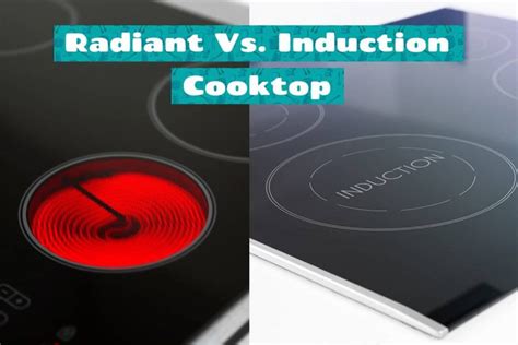 Radiant Vs. Induction Cooktop - Which Should You Choose? - HowdyKitchen