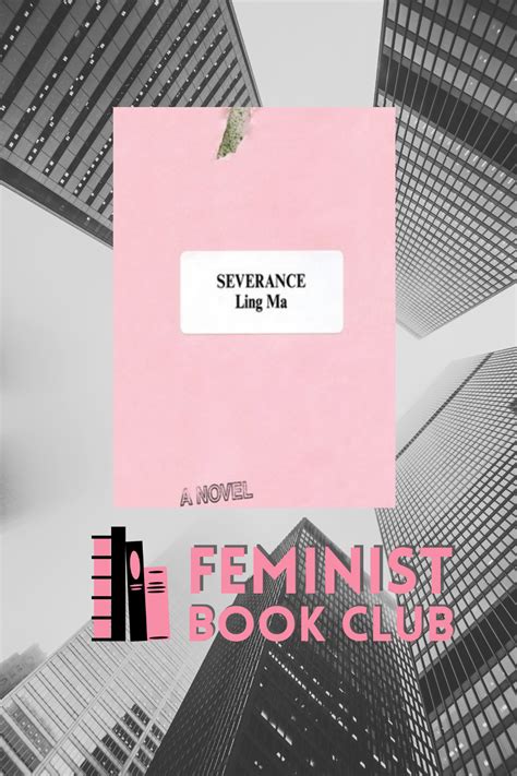 Feminist Book Club: Severance by Ling Ma - Cia Prior