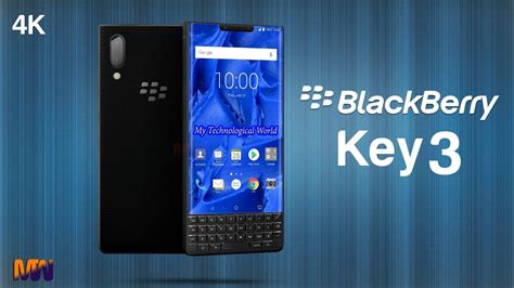 BlackBerry Key 3 First Look,Introduction,Price,Phone Specifications And Release Date In 2019 ...