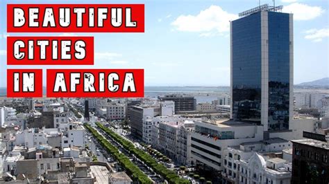 Top 10 most beautiful cities in Africa - YouTube