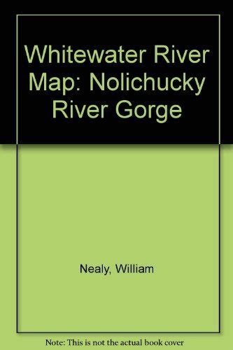 Whitewater River Map: Nolichucky River Gorge by William Nealy | Goodreads