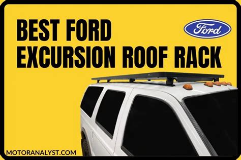 6 Interesting Ford Excursion Roof Rack to Choose From - Motor Analyst
