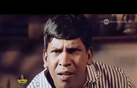 Vadivelu Images : Tamil Memes Creator | Comedian Vadivelu Memes ...