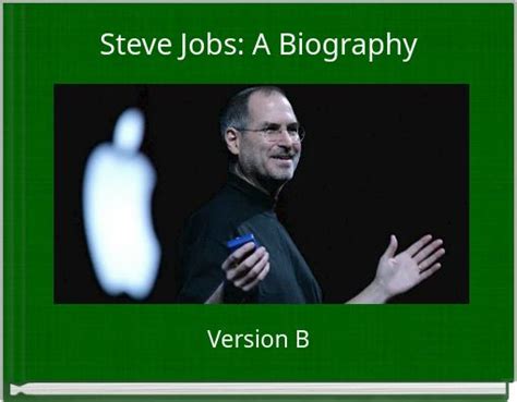 "Steve Jobs: A Biography" - Free stories online. Create books for kids | StoryJumper