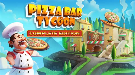 Pizza Bar Tycoon Complete Edition for Nintendo Switch - Nintendo Official Site