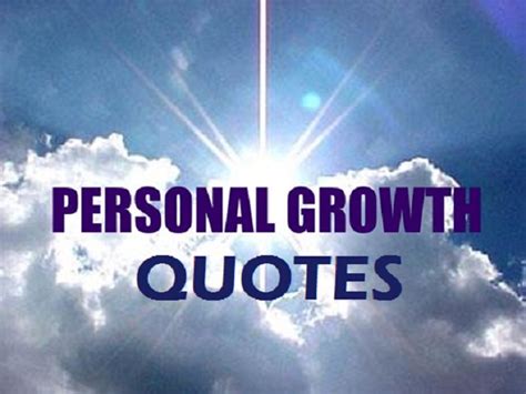 Best Personal Growth Quotes - Famous Quotes - Cool Personal Growth ...