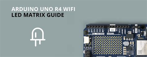 Using the Arduino UNO R4 WiFi LED Matrix | Arduino Documentation