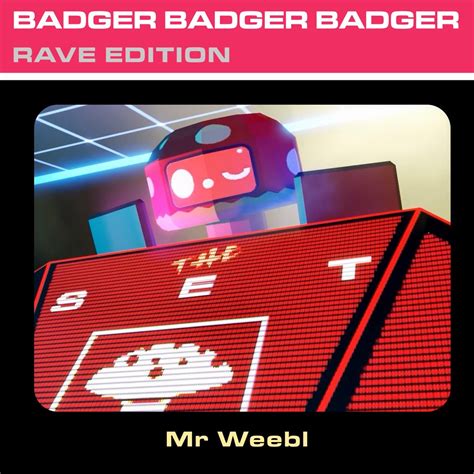 ‎Badger Badger Badger (Rave Edition) - Single - Album by Mr Weebl ...