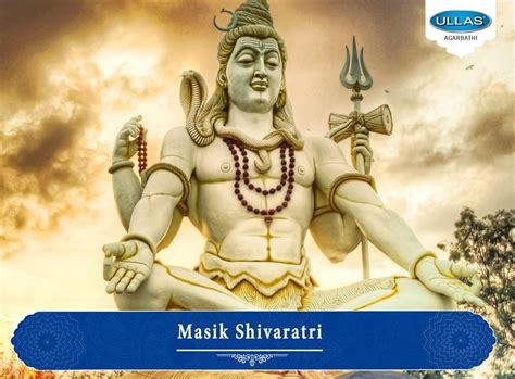 Masik Shivaratri The Masik Shivaratri Vrata is a very powerful and auspicious vratham that is ...